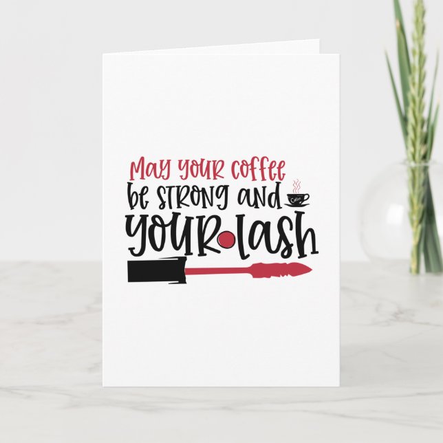 Kann Ihr Kaffee stark sein und Ihr schlankes Desig Karte (Vorderseite)