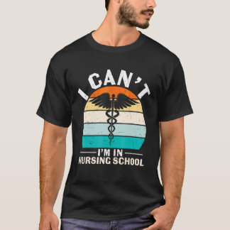 Kann In Der Krankenpflegeschule Nurses Woche Prakt T-Shirt