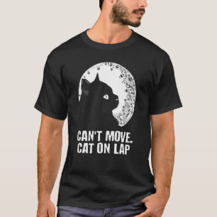 Kann Katze auf Schoßkatze nicht bewegen WFH Kitte T-Shirt