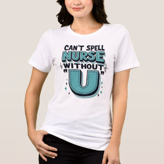Kann keine Krankenschwester ohne "U" buchstabieren Tri-Blend Shirt