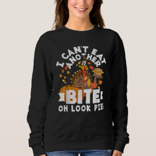 Kann keinen weiteren Bissen essen Oh schau Pie Lus Sweatshirt