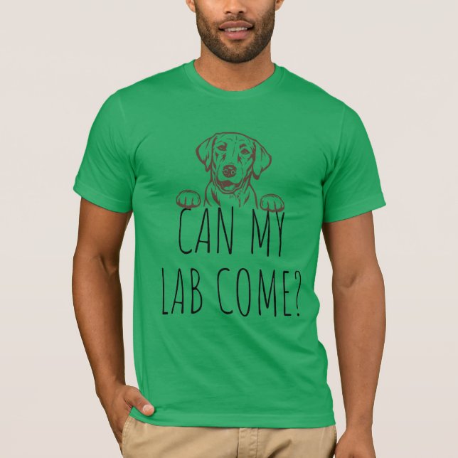 "Kann mein Labrador kommen?" Schokolade Labrador T T-Shirt (Vorderseite)