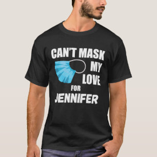 Kann meine Liebe nicht für Jennifer 2020 fragen T-Shirt