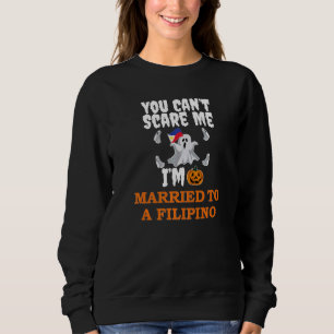 Kann mich Verheiratet zu philippinischer Beängstig Sweatshirt