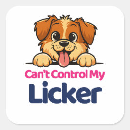 Kann mir mein Licker kein Niedliches Hundedesign K Quadratischer Aufkleber