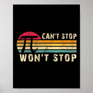 Kann nicht aufhören Pi Wird nicht aufhören Pi Tag  Poster