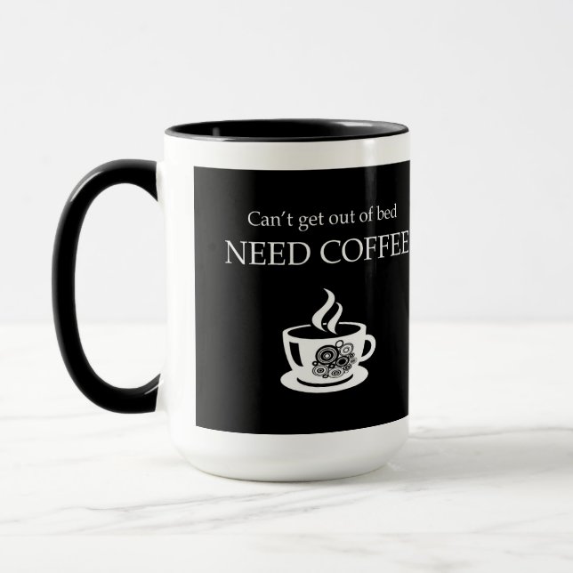 Kann nicht aus dem Bett, braucht Kaffee. Tasse (Links)