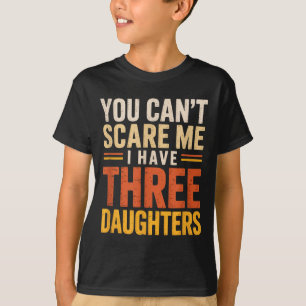 Kann nicht E haben 3 Töchter Lustiger Vater Großva T-Shirt