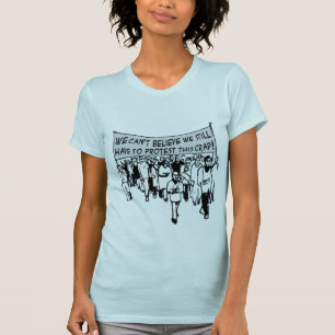 Kann nicht glauben, dass wir diesen Misten noch T-Shirt