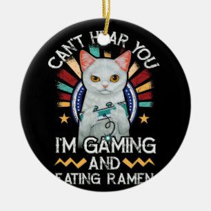 Kann nicht hören, dass ich Video Gamer Ramen Cat  Keramik Ornament