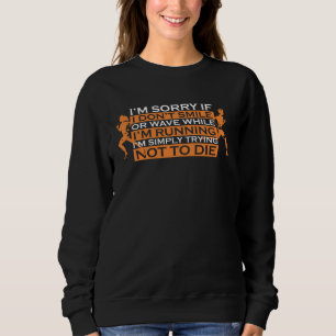 Kann nicht lächeln während des Cross-Country-Marat Sweatshirt
