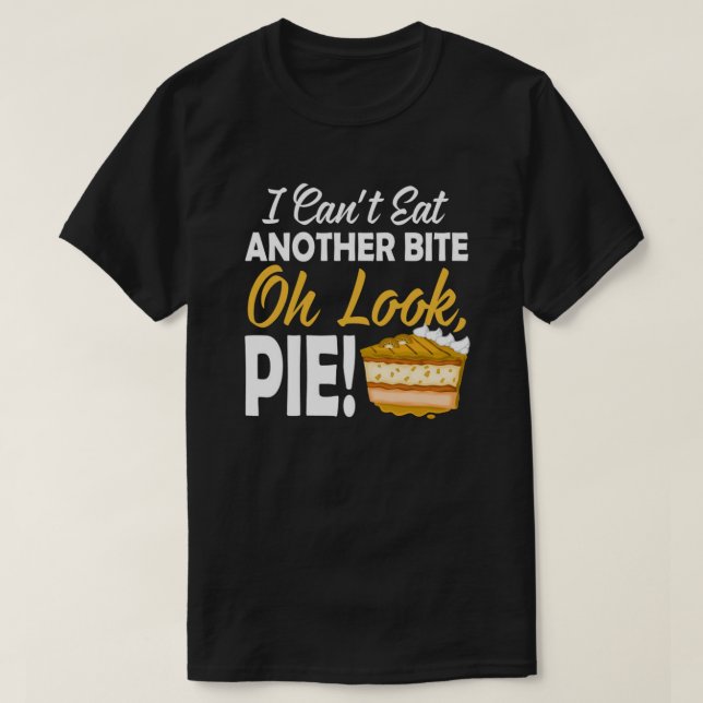 Kann nicht noch einen Biss essen, Oh, guck mal Fun T-Shirt (Design vorne)