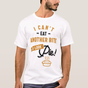 Kann nicht noch einen Biss essen, Oh schau mal Fun T-Shirt