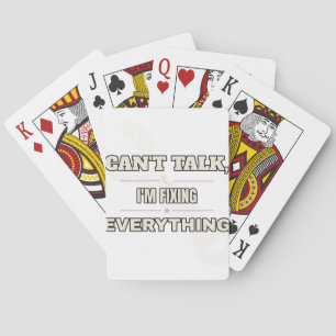 Kann nicht sprechen, ich repariere gerade alles —  spielkarten