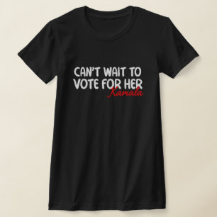 Kann nicht warten, für ihre Kamala Harris 2024 zu T-Shirt