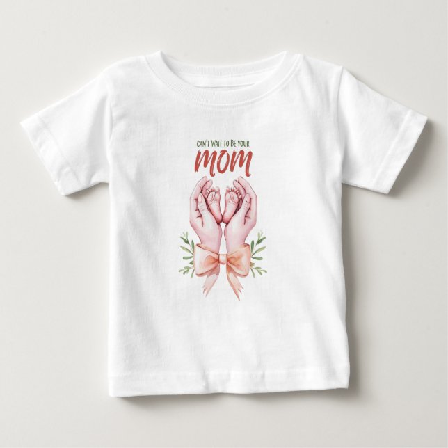 Kann nicht warten, um Ihre Mama zu sein Baby T-shirt (Vorderseite)