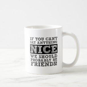 Kann Nichts Nettes Sagen Lustiger Becher Tasse