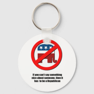 Kann nichts Schönes über Republikaner sagen Schlüsselanhänger