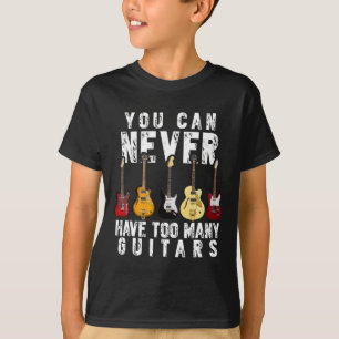 Kann nie zu viele Gitarren Musik Funny Geschenk ha T-Shirt