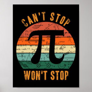 Kann Pi nicht stoppen, wird Mathe nicht stoppen Pi Poster