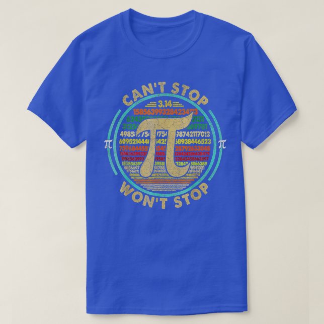 Kann Pi nicht stoppen wird Mathe Pi Day Funny Math T-Shirt (Design vorne)