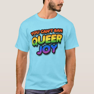 Kann Queere Freude Nicht Verbieten T-Shirt