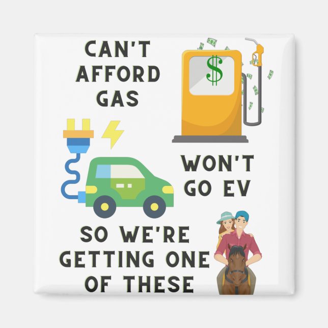 Kann sich kein Gas leisten, oder EV so ein Geschen Magnet (Vorne)