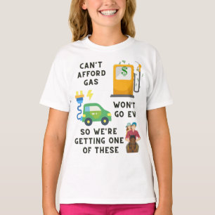 Kann sich kein Gas leisten, oder EV so ein Geschen T-Shirt
