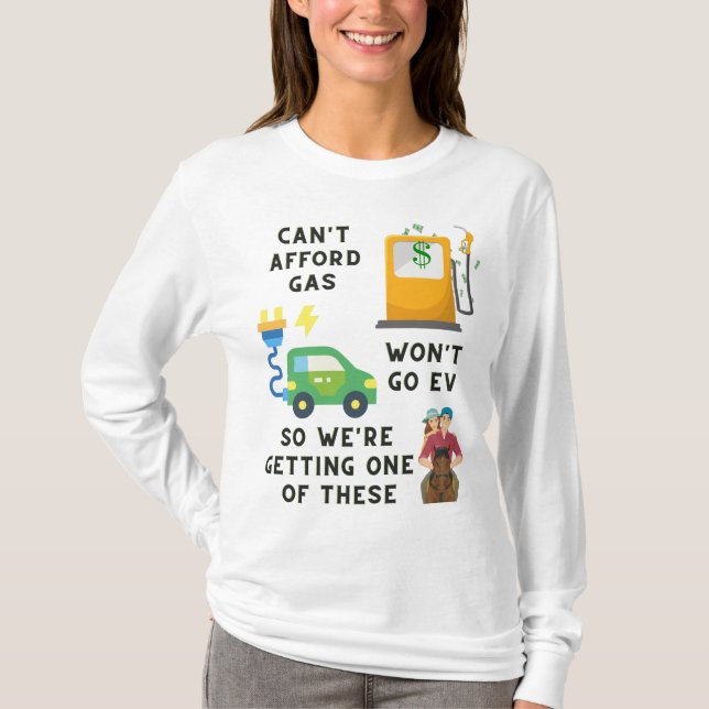 Kann sich kein Gas leisten, oder EV so ein Geschen T-Shirt (Vorderseite)