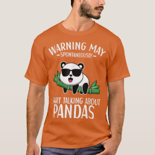 Kann spontan anfangen, über Pandas Panda zu sprech T-Shirt