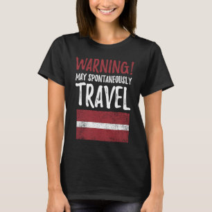 Kann Spontan Nach Lettland Reisen Lettische Flagge T-Shirt