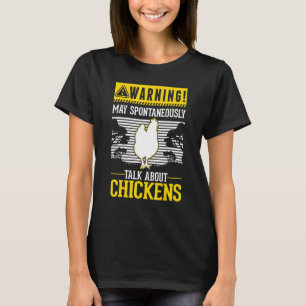 Kann spontan über Hühner sprechen T-Shirt