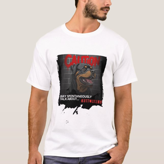 Kann spontan über Rottweilers sprechen T-Shirt (Vorderseite)