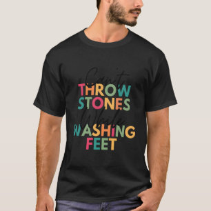 Kann Steine nicht abwerfen während die Füße wasche T-Shirt