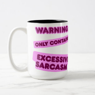 Kann übertriebene Sarkasmus enthalten Zweifarbige Tasse