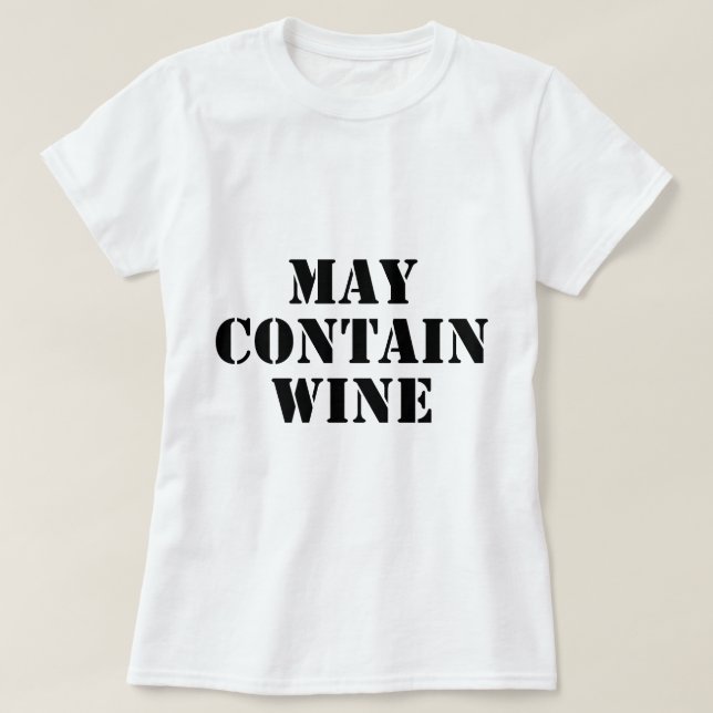 Kann Wein enthalten T-Shirt (Design vorne)