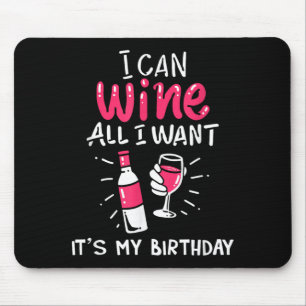 Kann Wein Geburtstag Lustiges Geschenk Zitat wolle Mousepad