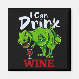 Kann Wein trinken T-Rex Dinosaurier Weinliebhaber Magnet