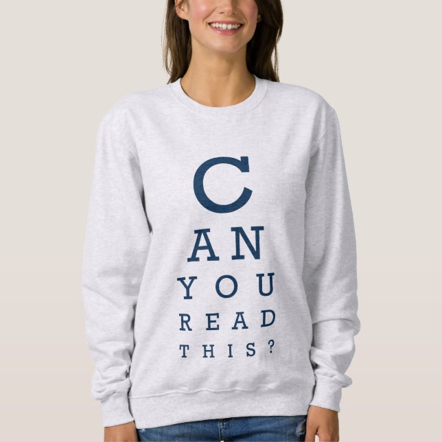 Kannst du das lesen? sweatshirt (Vorderseite)
