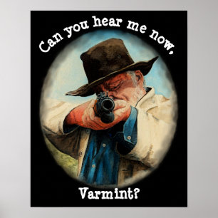 Kannst du mich jetzt hören, Varmint, Mann mit Gewe Poster