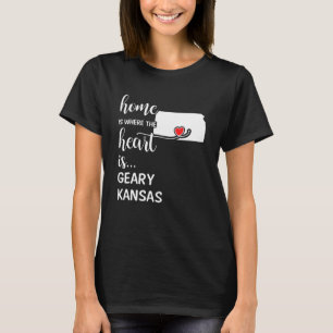 Kansas Zuhause ist Wo das Herz ist Geary Landkreis T-Shirt