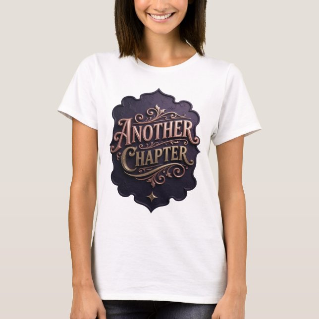 Kantiges Gold ANOTHER CHAPTER Custom-Design T-Shirt (Vorderseite)