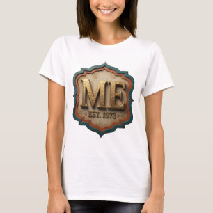 Kantiges Gold ME EST 1973 Textdesign T-Shirt