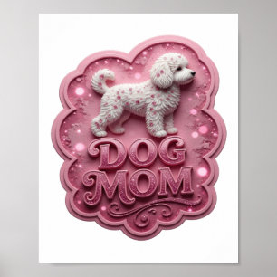Kantiges Pink DOG MOM Poster