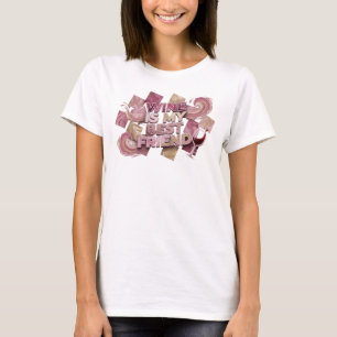 Kantiges Rosa WINE IST MEIN BESTER FREUND Druck T-Shirt