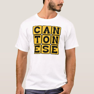 Kantonesisch, Sprache Chinas T-Shirt
