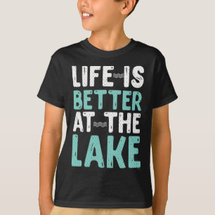 Kanufahren Flößen Das Leben Ist Am See Besser Natu T-Shirt