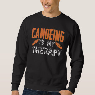 Kanufahren ist meine Therapie Kanu Kayaking Kayak Sweatshirt
