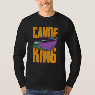 Kanukönig Paddeln Kanufahren Paddeln Kanute T-Shirt