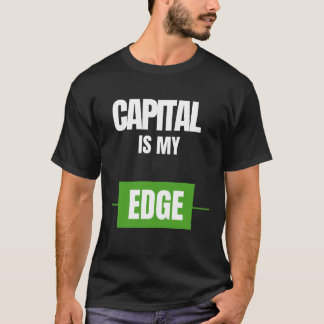 Kapital ist mein Vorteil — Handels-Mindset-Design T-Shirt
